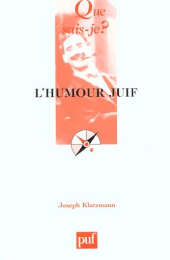 Couverture du livre « L'humour juif (3e ed) qsj 3370 » de Klatzmann/Joseph aux éditions Que Sais-je ?