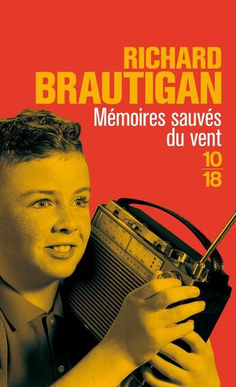 Couverture du livre « Memoires sauves du vent » de Richard Brautigan aux éditions 10/18