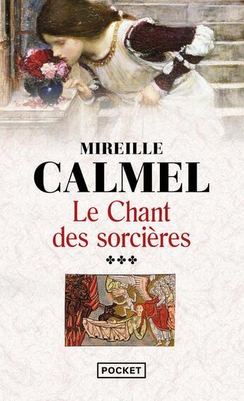 Couverture du livre « Le chant des sorcières Tome 3 » de Mireille Calmel aux éditions Pocket