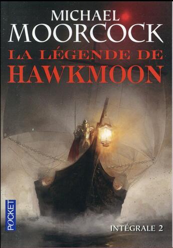 Couverture du livre « La légende de Hawkmoon ; intégrale 2 » de Michael Moorcock aux éditions Pocket