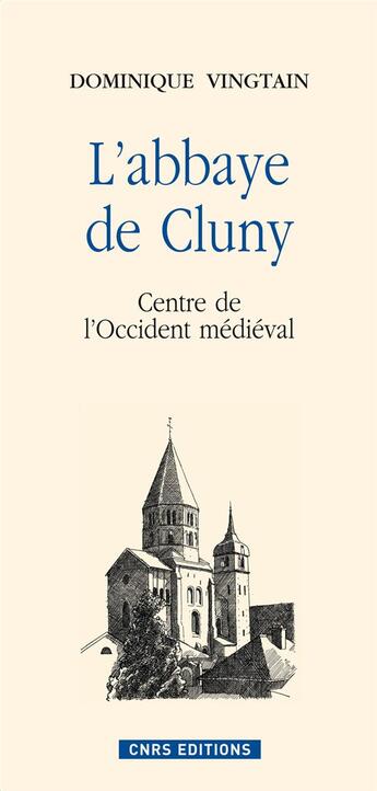 Couverture du livre « L'abbaye de Cluny » de Dominique Vingtain aux éditions Cnrs