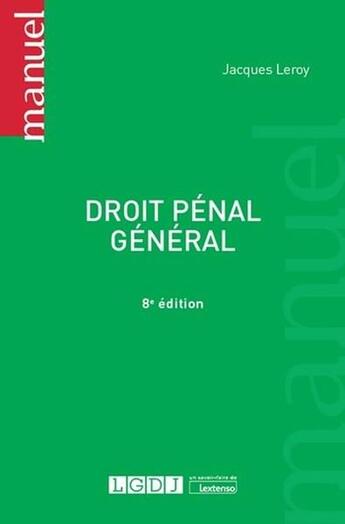 Couverture du livre « Droit pénal général (8e édition) » de Jacques Leroy aux éditions Lgdj