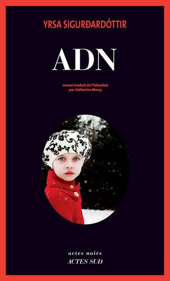 Couverture du livre « ADN » de Yrsa Sigurdardottir aux éditions Actes Sud