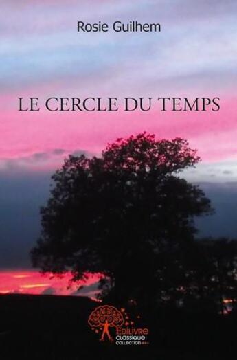 Couverture du livre « Le cercle du temps - partie 3 les roses d'en julio » de Guilhem Rosine aux éditions Edilivre