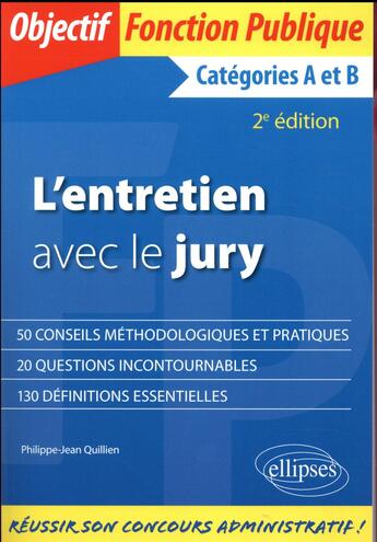 Couverture du livre « L'entretien avec le jury ; catégories A et B (2e édition) » de Philippe-Jean Quillien aux éditions Ellipses