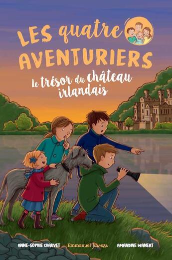 Couverture du livre « Les quatre aventuriers Tome 2 : le trésor du château irlandais » de Anne-Sophie Chauvet aux éditions Emmanuel