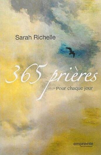 Couverture du livre « 365 prières pour chaque jour » de Sarah Richelle aux éditions Empreinte Temps Present