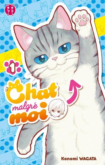 Couverture du livre « Chat malgré moi Tome 1 » de Konomi Wagata aux éditions Nobi Nobi