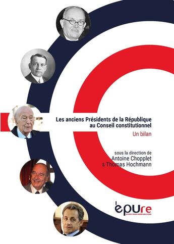 Couverture du livre « Les Anciens Présidents de la République au Conseil constitutionnel : Un bilan » de Chopplet Antoine aux éditions Pu De Reims