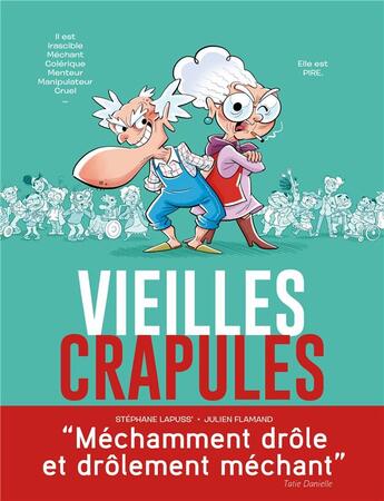 Couverture du livre « Vieilles crapules » de Stephane Lapuss' et Julien Flamand aux éditions Les 3 As