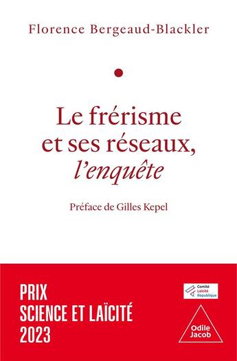 Couverture du livre « Le frérisme et ses réseaux, l'enquête » de Florence Bergeaud-Blackler aux éditions Odile Jacob