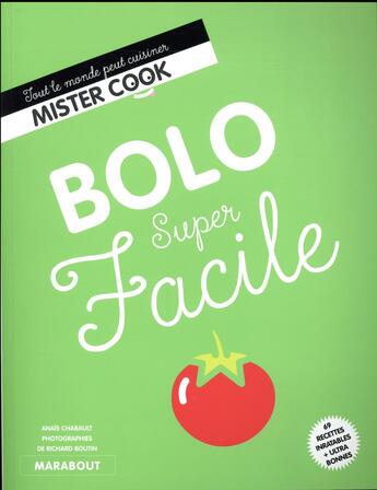 Couverture du livre « Super facile ; bolo super facile » de Anais Chabault et Richard Boutin aux éditions Marabout