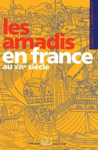 Couverture du livre « CAHIER SAULNIER : les amadis en France au XVI siècle » de Catherine Magnien aux éditions Rue D'ulm