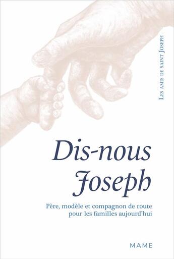 Couverture du livre « Dis-nous Joseph ; père, modèle et compagnon de route pour les familles aujourd hui » de  aux éditions Mame