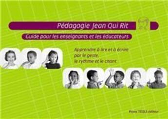 Couverture du livre « Pédagogie Jean qui rit ; guide pour les enseignants » de  aux éditions Tequi