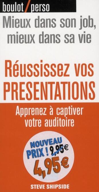 Couverture du livre « Reussissez vos présentations » de Steve Shipside aux éditions Pearson