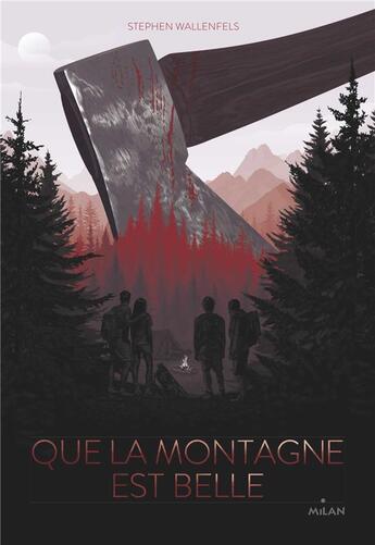 Couverture du livre « Que la montagne est belle... » de Stephen Wallenfels aux éditions Milan