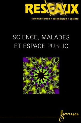 Couverture du livre « Sciences malades et espace public reseaux volume 17 n 95 » de Cardon aux éditions Hermes Science Publications