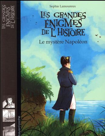 Couverture du livre « Le mystère Napoléon » de Sophie Lamoureux et Anne-Lise Nalin aux éditions Bayard Jeunesse