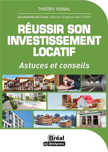 Couverture du livre « Réussir son investissement locatif : astuces et conseils » de Thierry Vignal aux éditions Breal