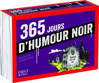 Couverture du livre « 365 jours d'humour noir » de Francois Jouffa et Frederic Pouhier et Manu Boisteau aux éditions First