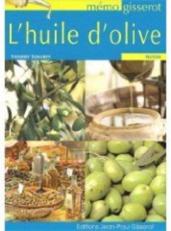 Couverture du livre « Huile d'olive » de Thierry Scharff aux éditions Gisserot