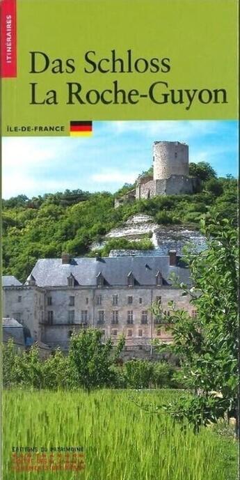 Couverture du livre « Le chateau de la roche-guyon (allemand) » de Morin/Hitau aux éditions Editions Du Patrimoine