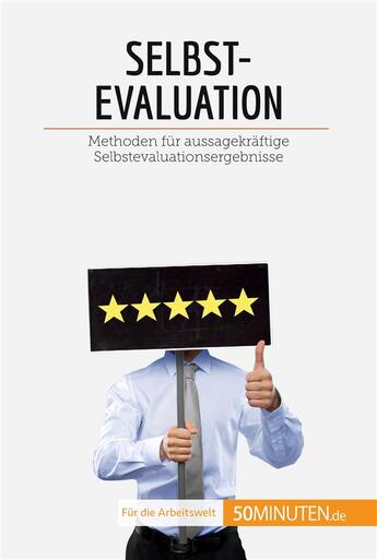 Couverture du livre « Selbstevaluation : Methoden fÃ¼r aussagekrÃ¤ftige Selbstevaluationsergebnisse » de Nicolas Zinque aux éditions 50minuten.de