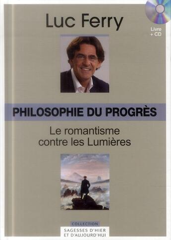 Couverture du livre « Philosophie du progrès ; le romantisme contre les lumières » de  aux éditions Societe Du Figaro