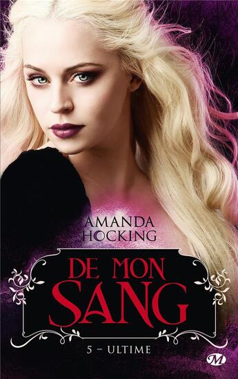 Couverture du livre « De mon sang Tome 5 : ultime » de Amanda Hocking aux éditions Milady