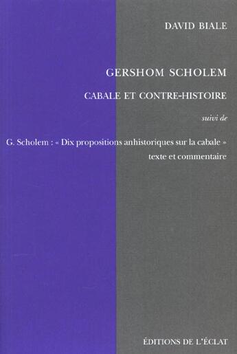 Couverture du livre « Gershom scholem - cabale et contre-histoire » de David Biale aux éditions Eclat