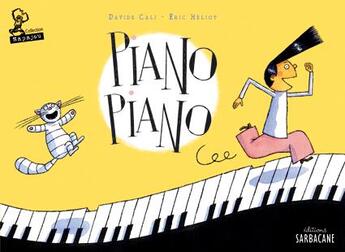 Couverture du livre « Piano piano » de Davide Cali aux éditions Sarbacane