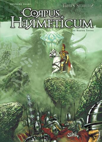 Couverture du livre « Corpus hermeticum Tome 2 ; les hautes terres » de Palma-C+Gonzalbo-A aux éditions Soleil