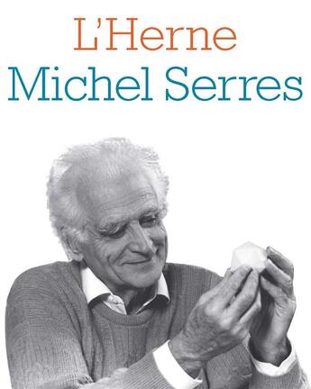 Couverture du livre « LES CAHIERS DE L'HERNE t.94 : Michel Serres » de Francois L'Yvonnet aux éditions L'herne