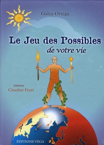 Couverture du livre « Le jeu des possibles de votre vie » de Galya Ortega aux éditions Vega