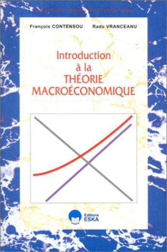 Couverture du livre « THEORIE MACROECONOMIQUE » de Vranceanu/Contensou aux éditions Eska