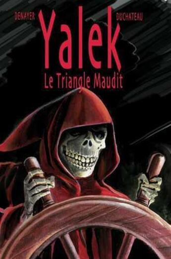 Couverture du livre « Yalek ; le triangle maudit » de Christian Denayer et Andre-Paul Duchateau aux éditions Hibou