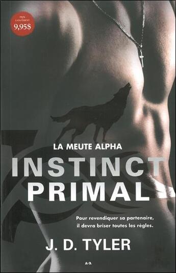 Couverture du livre « La meute alpha t.1 ; instinct primal » de J. D. Tyler aux éditions Ada