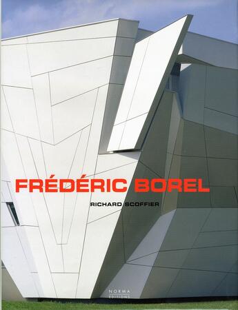 Couverture du livre « Frédéric Borel » de Richard Scoffier aux éditions Norma