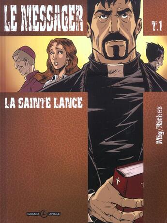 Couverture du livre « Le messager Tome 1 ; la sainte lance » de Mig et Richez aux éditions Bamboo