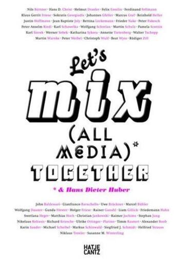 Couverture du livre « Let's mix all media together /allemand » de Hannelone aux éditions Hatje Cantz
