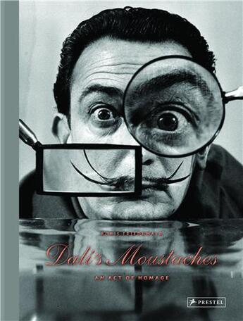 Couverture du livre « Dali s moustaches an act of homage » de Boris Friedewald aux éditions Prestel