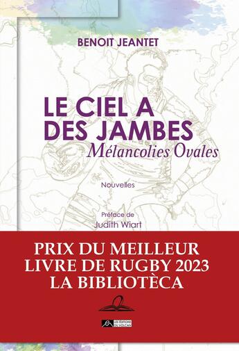 Couverture du livre « Le ciel a des jambes : Mélancolies ovales » de Benoit Jeantet aux éditions Editions Du Volcan