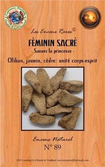 Couverture du livre « Encens rares : feminin sacre - sauvez la princesse - unite corps et esprit - 25 gr » de  aux éditions Dg-exodif