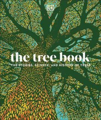 Couverture du livre « THE TREE BOOK - THE STORIES, SCIENCE, AND HISTORY OF TREES » de  aux éditions Dorling Kindersley