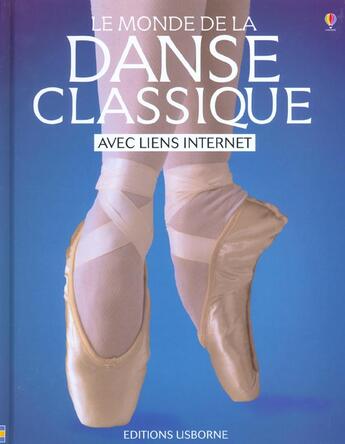 Couverture du livre « Le Monde De La Danse Classique » de Judy Tatchell aux éditions Usborne