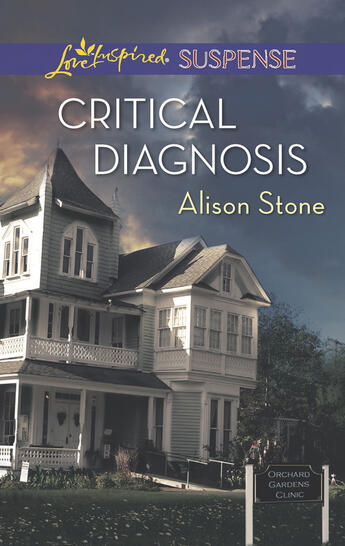 Couverture du livre « Critical Diagnosis (Mills & Boon Love Inspired Suspense) » de Stone Alison aux éditions Mills & Boon Series