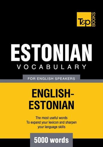 Couverture du livre « Estonian vocabulary for English speakers - 5000 words » de Andrey Taranov aux éditions T&p Books