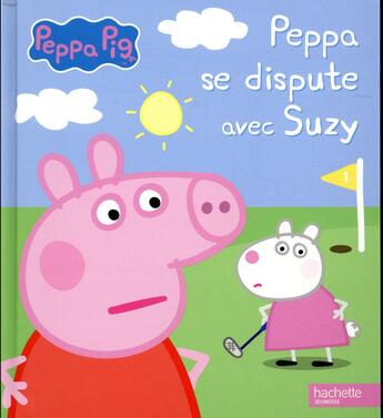 Couverture du livre « Peppa Pig ; Peppa se dispute avec Suzy » de  aux éditions Hachette Jeunesse