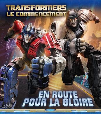 Couverture du livre « Transformers : le commencement - L'histoire du film : Album RC » de Hasbro aux éditions Hachette Jeunesse